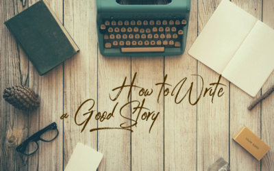 How to Write a Good Story